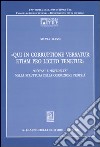 «Qui in corruptione versatur etiam pro licito tenetur». «Offesa» e «infedeltà» nella struttura della corruzione propria libro