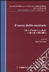 Il nuovo diritto societario. Prime riflessioni su alcuni contenuti di disciplina. Atti del Convegno (Università Magna Graecia di Catanzaro, 23 maggio 2003) libro