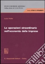 Le operazioni straordinarie nell'economia delle imprese libro