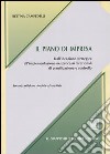 Il piano di impresa. Dall'ideazione strategica all'implementazione nei processi direzionali di pianificazione e controllo libro