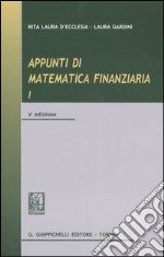 Appunti di matematica finanziaria. Vol. 1