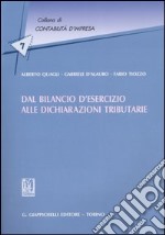 Dal bilancio d'esercizio alle dichiarazioni tributarie libro