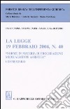 La legge 19 febbraio 2004, n. 40 «Norme in materia di procreazione medicalmente assistita». Commentario libro