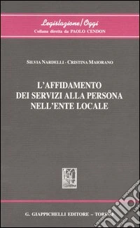 L'affidamento dei servizi alla persona nell'ente locale libro