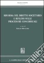 Riforma del diritto societario e riflessi sulle procedure concorsuali libro