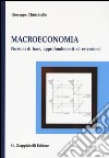 Macroeconomia. Nozioni di base, approfondimenti ed estensioni libro di Chirichiello Giuseppe