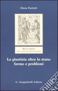 La giustizia oltre lo Stato: forme e problemi