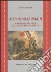 Lo Stato senza principe. La sovranità dei valori nelle democrazie pluraliste libro di Silvestri Gaetano