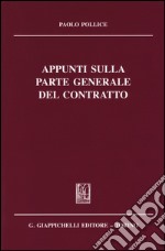 Appunti sulla parte generale del contratto libro