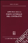 Appunti sulla parte generale del contratto libro di Pollice Paolo