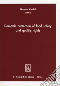 Domestic protection of food safety and quality rights libro