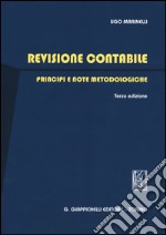 Revisione contabile. Principi e note metodologiche libro