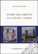 Storia del diritto. Età medievale e moderna libro