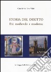 Storia del diritto. Età medievale e moderna libro