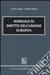 Manuale di diritto dell'Unione europea libro di Adam Roberto Tizzano Antonio