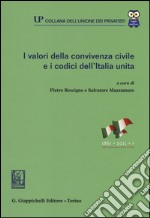 I valori della convivenza civile e i codici dell'Italia unita libro