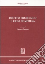 Diritto societario e crisi d'impresa libro