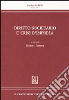 Diritto societario e crisi d'impresa libro