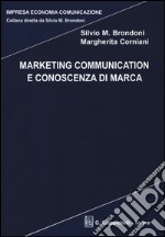 Marketing communication e conoscenza di marca libro