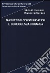 Marketing communication e conoscenza di marca libro