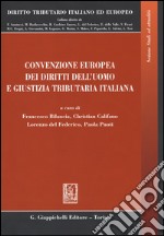 Convenzione europea dei diritti dell'uomo e giustizia tributaria italiana libro