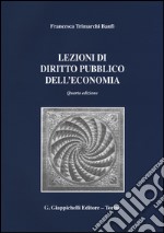 Lezioni di diritto pubblico dell'economia libro