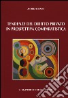 Tendenze del diritto privato in prospettiva comparatistica libro di Fusaro Andrea