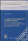 La prova nell'arbitrato internazionale libro