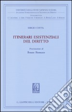 Itinerari esistenziali del diritto