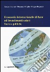 Economia internazionale di base ed investimenti esteri. Teorie e politiche libro