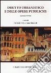 Diritto urbanistico e delle opere pubbliche libro