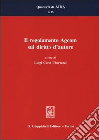 Il regolamento Agcom sul diritto d'autore