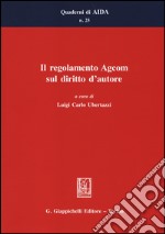 Il regolamento Agcom sul diritto d'autore libro