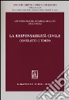 La responsabilità civile. Contratto e torto libro di Procida Mirabelli di Lauro Antonino Feola Maria