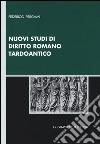 Nuovi studi di diritto romano tardoantico libro di Pergami Federico