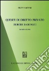 Quesiti di diritto privato. Esercizi ragionati libro di Sartori Filippo