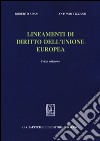 Lineamenti di diritto dell'Unione Europea libro di Adam Roberto Tizzano Antonio