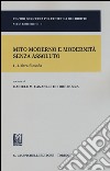 Mito moderno e modernità senza assoluto. Vol. 1: L'altra filosofia libro