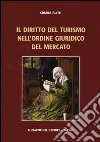 Il diritto del turismo nell'ordine giuridico del mercato libro