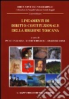 Lineamenti di diritto costituzionale della regione Toscana libro