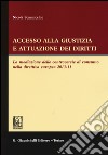 Accesso alla giustizia e attuazione dei diritti. La mediazione delle controversie di consumo nella direttiva europea 2013-11 libro di Scannicchio Nicola