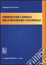 Imprenditori e imprese nelle procedure concorsuali libro