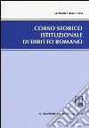 Corso storico istituzionale di diritto romano libro