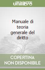 Manuale di teoria generale del diritto libro