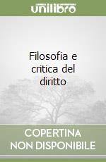 Filosofia e critica del diritto libro