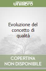 Evoluzione del concetto di qualità