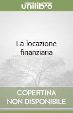 La locazione finanziaria libro