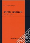 Diritto sindacale libro di Ballestrero Maria Vittoria