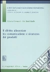 Il diritto alimentare tra comunicazione e sicurezza dei prodotti libro di Germanò Alberto Rook Basile Eva