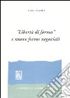 «Libertà di forma» e nuove forme negoziali libro